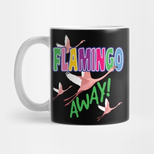 'Flamingo Away' Awesome Flamingo Bird Mug